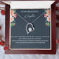 To My Beautiful Daughter -Special Girl -  Forever Love Necklace